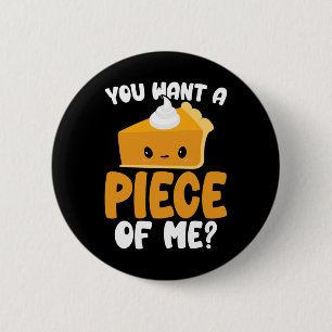 Du Will ein Stück von mir Kawaii Pumpkin Pie Thank Button
