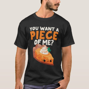 Du Will ein Stück von mir Kürbiskuchen Erntedank D T-Shirt