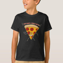 Du Will eine Pizza Me?!?! T-Shirt