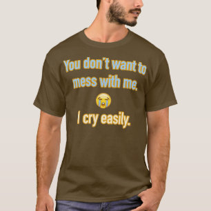Du will nicht, dich mit mir zu vermischen, ich wei T-Shirt