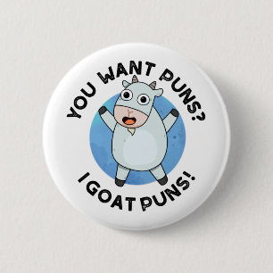 Du Will Puns I Goat Puns Funny Animal Puff Button