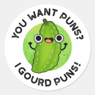 Du Will Puns I Gourd Puns Funny Veggie Pun Runder Aufkleber