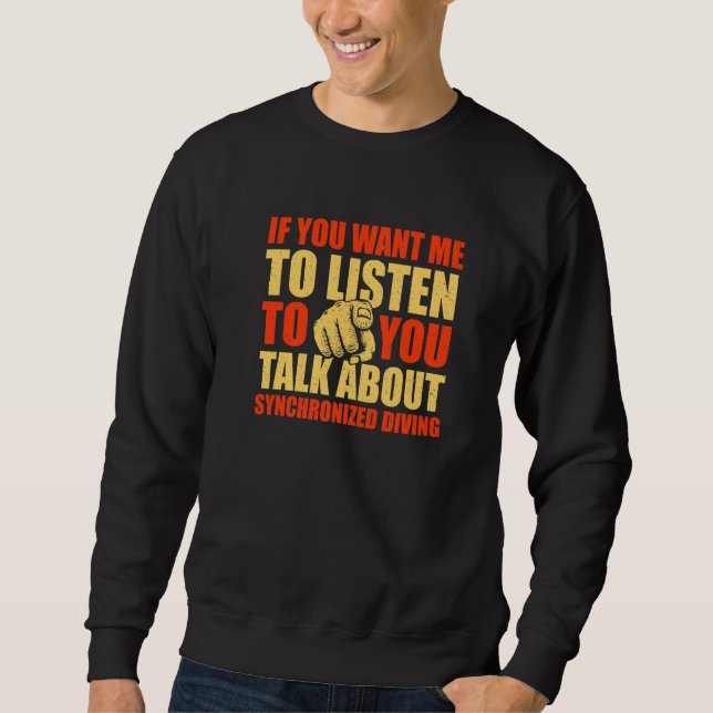 Du willst, dass ich über synchronisierte Divi spre Sweatshirt (Vorderseite)