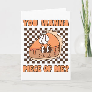 Du willst ein Stück von mir Groovy Pumpkin Pie Lus Karte
