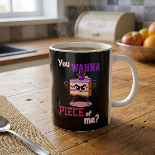 Du willst ein Stück von mir Lustiger wütender Kuch Kaffeetasse