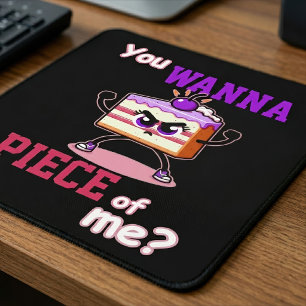 Du willst ein Stück von mir Lustiger wütender Kuch Mousepad