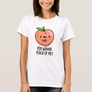 Du willst mir einen sonnigen Früchtepun pfirmieren T-Shirt