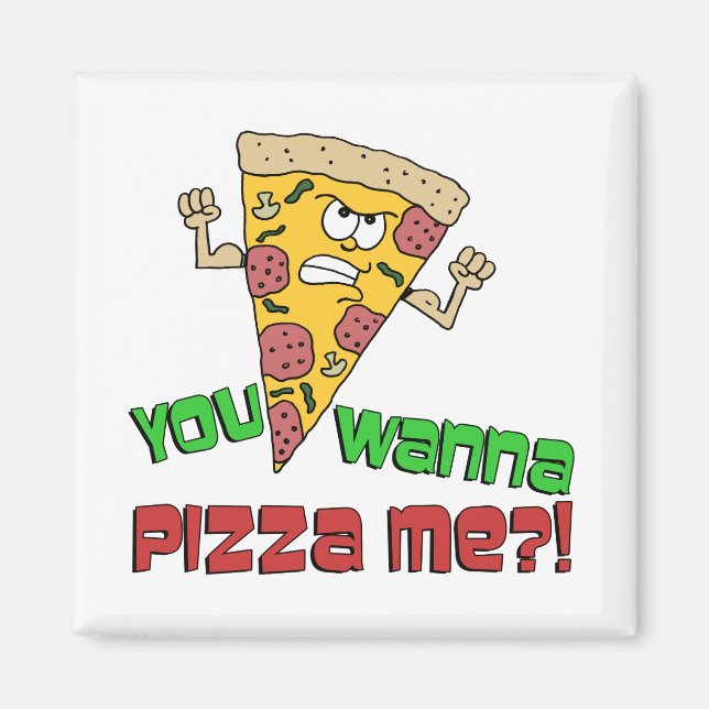Du willst Pizza Me Funny Cartoon Magnet (Vorne)