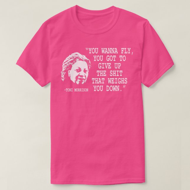 Du willst Toni Morrison fliegen? T-Shirt (Design vorne)