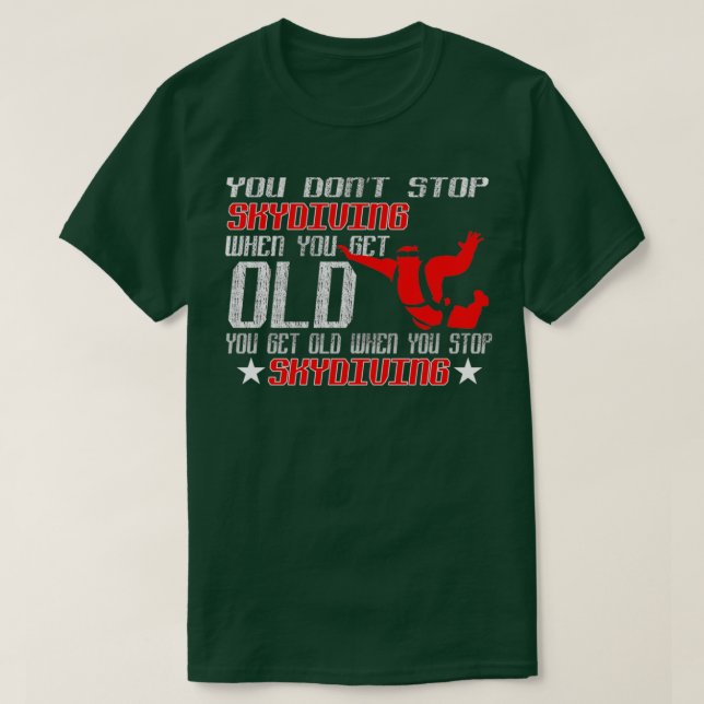 Du wirst alt, wenn du aufhörst zu tauchen T-Shirt (Design vorne)