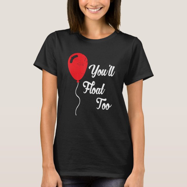 Du wirst auch schweben T-Shirt (Vorderseite)