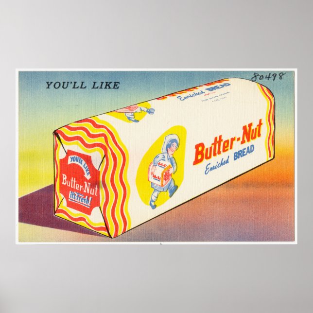 Du wirst Butter-Nut-angereichertes Brot mögen Poster (Vorne)