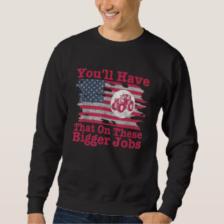 Du wirst das auf diesen größeren Arbeitsflaggen Am Sweatshirt