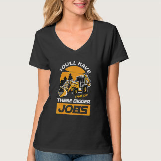 Du wirst das auf diesen größeren Jobs Tee haben