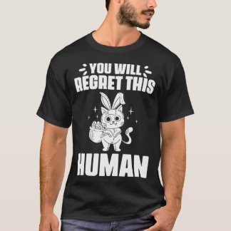Du wirst diese menschliche schwarze Katze für die T-Shirt