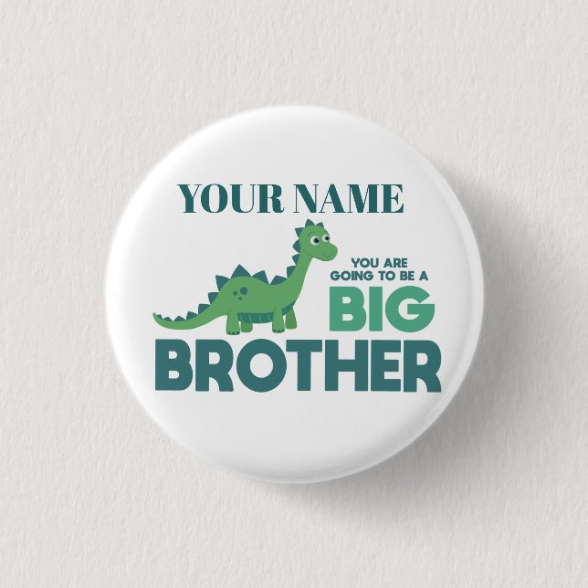 Du wirst ein großer Bruder-Dinosaurier sein Button (Vorderseite)