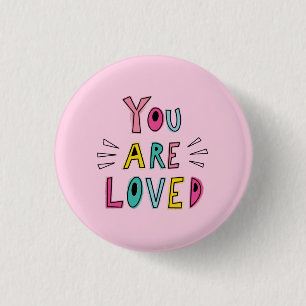Du wirst geliebt Rosa Motivationszitat Button