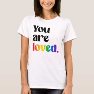 Du wirst geliebt T-Shirt