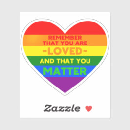 Du wirst geliebt You Materie (LGBT Flaggenherz) Aufkleber