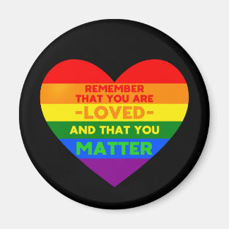 Du wirst geliebt You Materie (LGBT Flaggenherz) Magnet