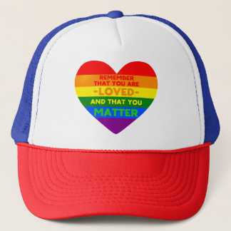 Du wirst geliebt You Materie (LGBT Flaggenherz) Truckerkappe