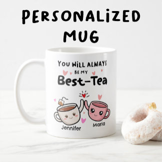 Du wirst immer mein bester Tee sein Kaffeetasse