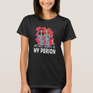 Du wirst immer meine Person Krankenpflegerin Beste T-Shirt