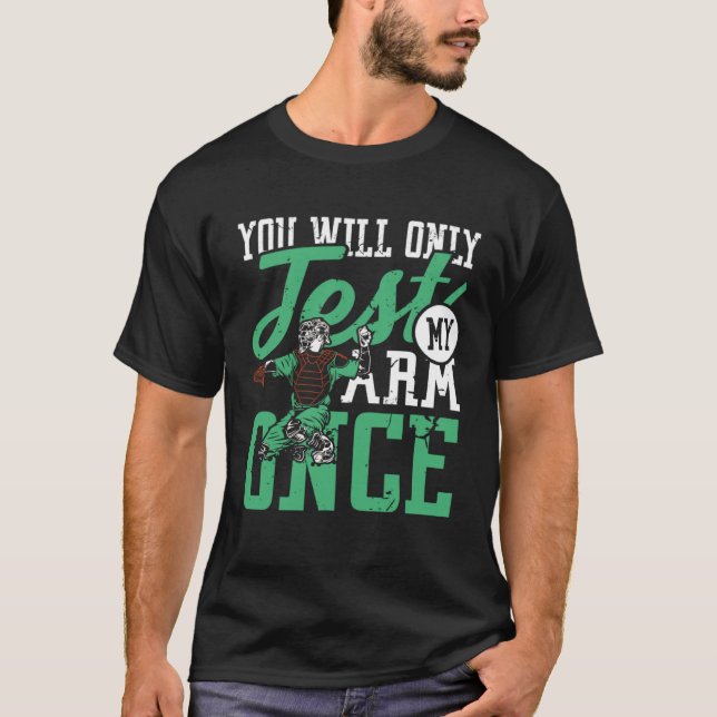 Du wirst meinen Arm erst testen, wenn ich Baseball T-Shirt (Vorderseite)