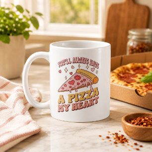 Du wirst mir immer eine Pizza zu Herzen nehmen Kaffeetasse