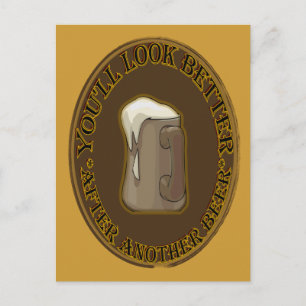 DU WIRST NACH NOCH EINEM BIER BESSER AUSSEHEN POSTKARTE