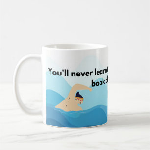 Du wirst nie schwimmen lernen, wenn du ein Buch li Kaffeetasse