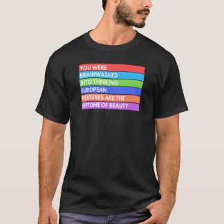 du wurdest dazu gebracht zu denken europäische eig T-Shirt