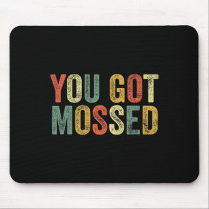 Du wurdest lustig gemosselt Meme Spaß Fußball Fan Mousepad
