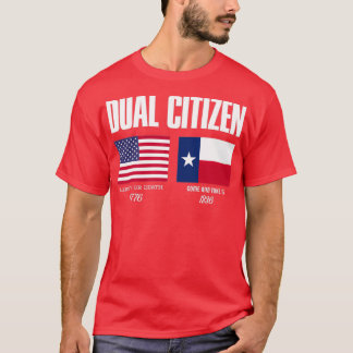 Dual Citizen Texas Unabhängigkeitskrieg Freiheit V T-Shirt