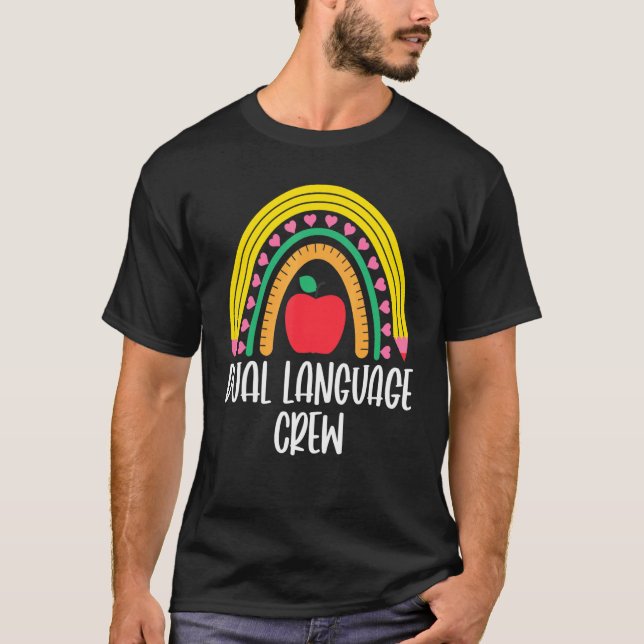 Dual Language Crew Rainbow Bilingual Teacher Dual  T-Shirt (Vorderseite)