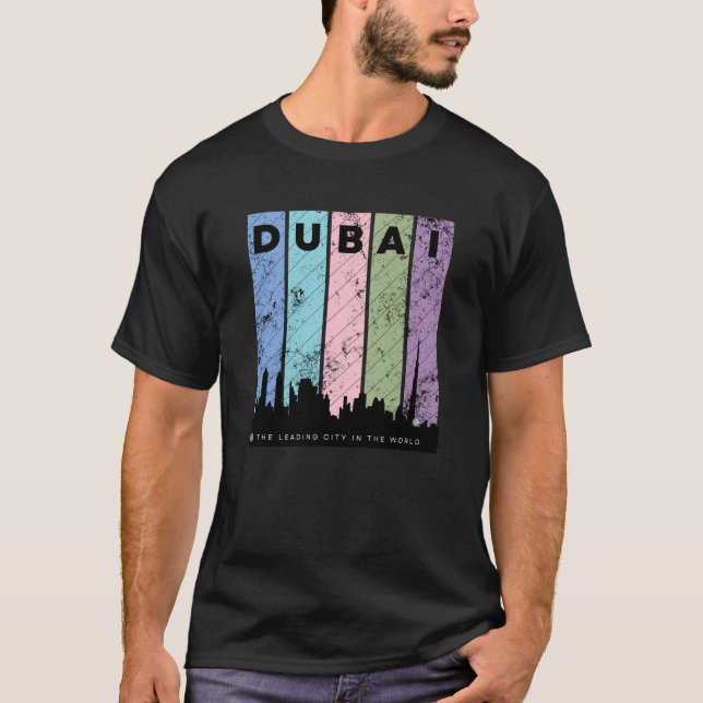 Dubai ist die führende Stadt der Welt T-Shirt (Vorderseite)