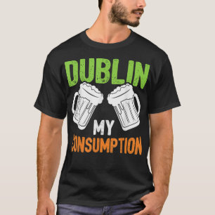 Dublin Konsum Beer Kleeblatt Happy Saint Patri T-Shirt