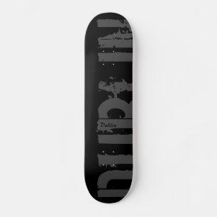Dublin - Style urbain - Skateboard