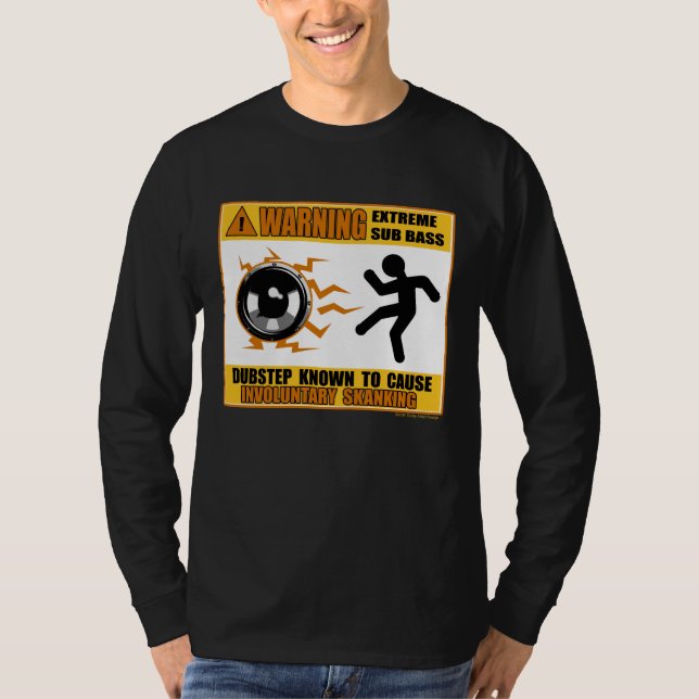 DUBSTEP, das extremen Baß warnt T-Shirt (Vorderseite)