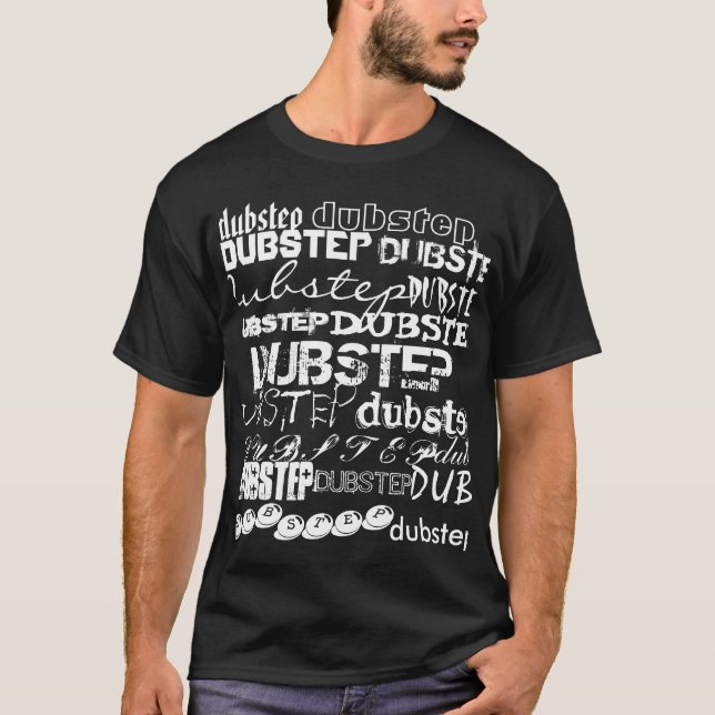 dubstep, dubstep, DUBSTEP, DUBSTEP, DUBSTEP, DU… T-Shirt (Vorderseite)
