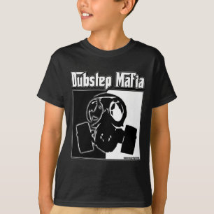 DUBSTEP Mafia-Tollpatsch-Schrittmusik Dubstep T-Shirt