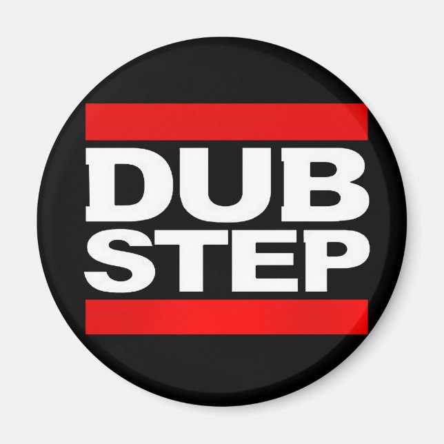 DUBSTEP MAGNET (Vorne)