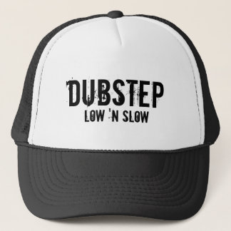 DUBSTEP, NIEDRIGES 'N LANGSAM TRUCKERKAPPE