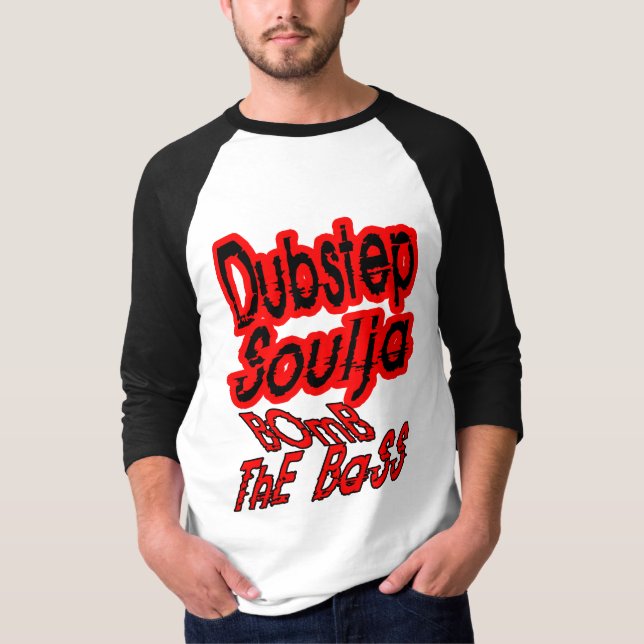 Dubstep soulja Bombe das Bass-Shirt T-Shirt (Vorderseite)