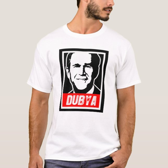 DUBYA T-Shirt (Vorderseite)