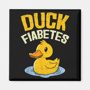 Duck Fiabetes Funny Duck Diabetes Bewusstsein Männ Magnet