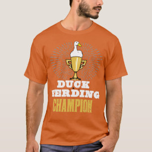 Duck Herding Champion Trophäe konkurrierender Herd T-Shirt