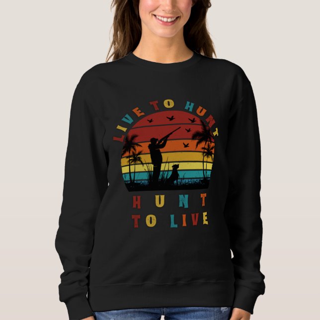Duck Hunting Hunter  for Duck and Deer Hunter Men  Sweatshirt (Vorderseite)