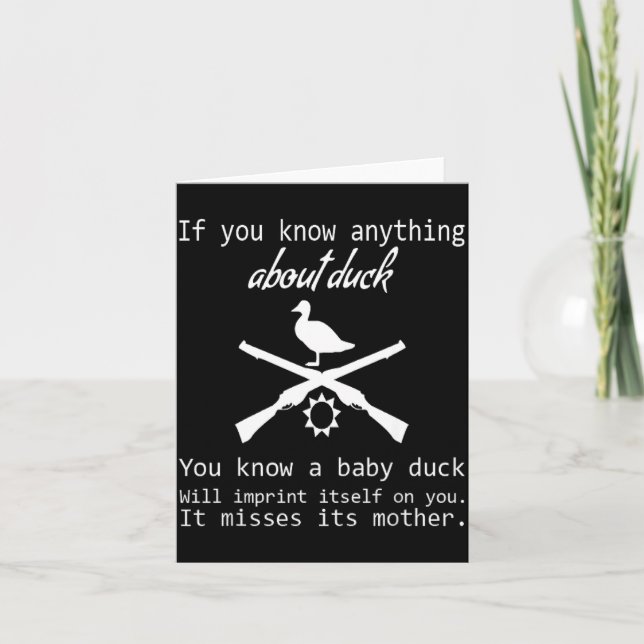 Duck Hunting Quote - Funny Hunter Gift Cute Hunt G Karte (Vorderseite)