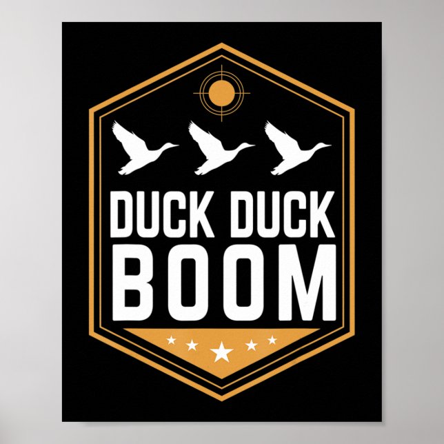 Duck Hunting's Fun Duck Duck Boom Graphic Gear Poster (Vorne)